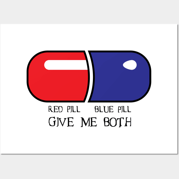 Red Pill or Blue Pill or Both Wall Art by MonkeyBusiness